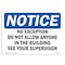 Signmission OSHA Notice Sign, 7" Height, 10" Width, No Exceptions Do Not Allow Anyone In The Sign, Landscape OS-NS-D-710-L-14526 - alternate 1